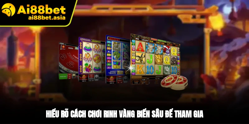 Tìm hiểu cách chơi game Rinh Vàng Biển Sâu